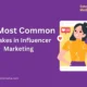 10 Most Common Mistakes in Influencer Marketing