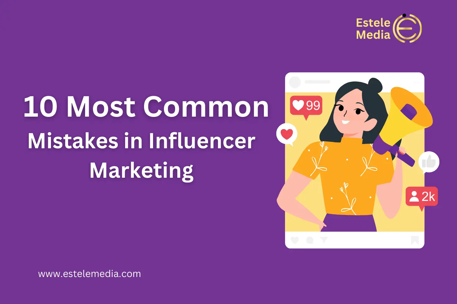 10 Most Common Mistakes in Influencer Marketing